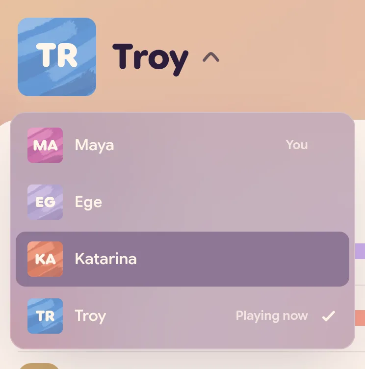 The name Troy at the top of Progress with its list open: Maya (marked You), Ege, Katarina and Troy, each with their coloured square. Troy is marked Playing now and has a tick.