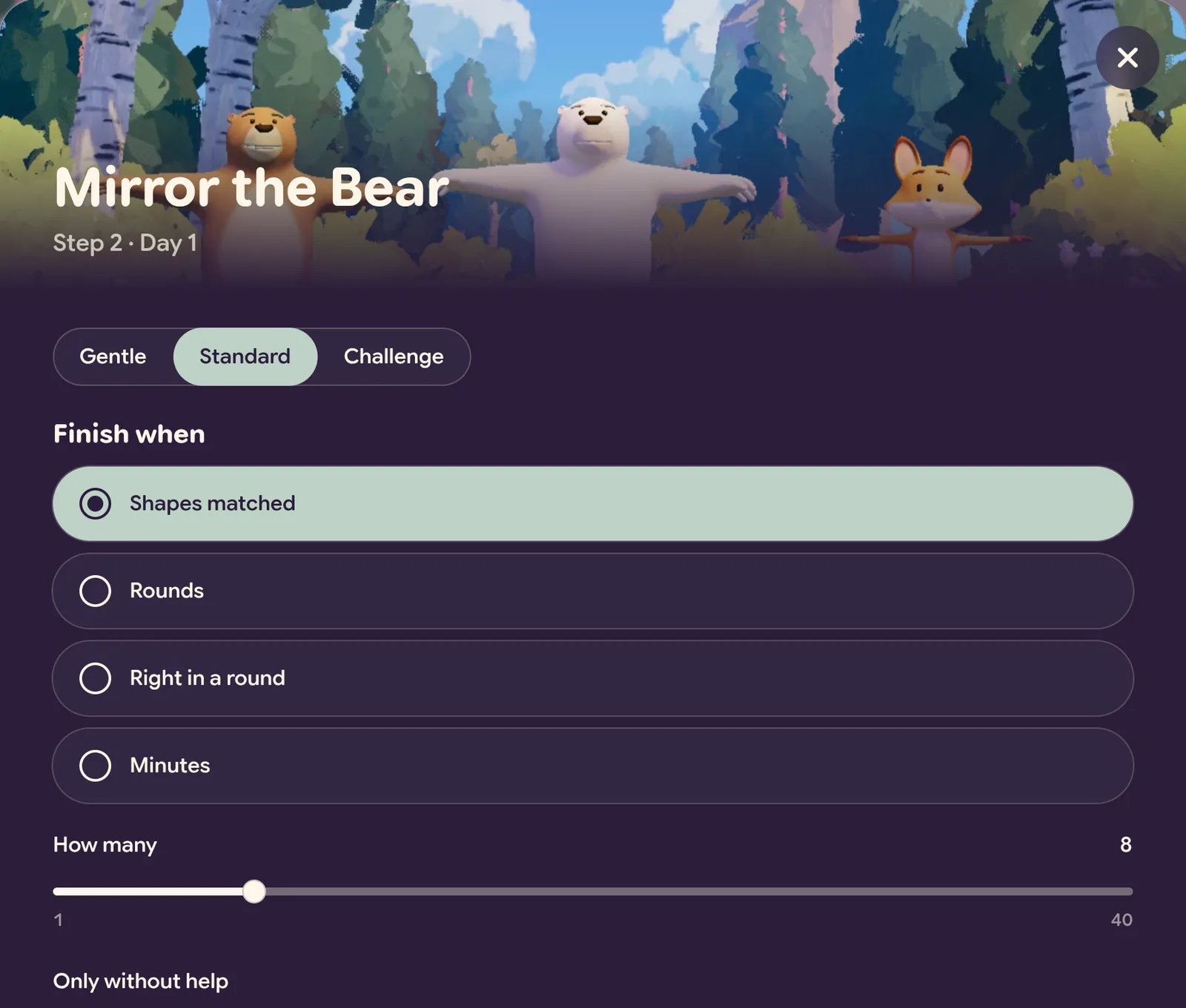 A step’s settings in occo for Mirror the Bear: Gentle, Standard and Challenge; Finish when, with Shapes matched chosen; How many, 8; Only without help